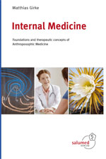 Girke, Matthias, 2016 , Internal Medicine — Foundations and therapeutic concepts of Anthroposophic Medicine, Berlin, Salumed-Verlag, THE CONCEPT OF THE HUMAN BEING